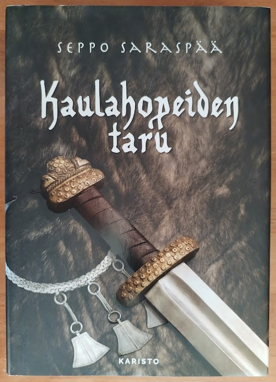 Seppo Saraspää: Kaulahopeiden taru
