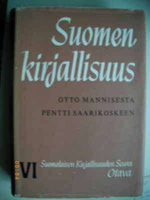Suomen kirjallisuus Otto Mannisesta Pentti Saarikoskeen