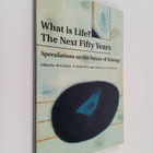 Michael P. Murphy ym. : What is Life? The Next Fifty Year... - pikkukuva 1
