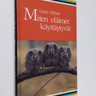 Grete Myhre : Miten eläimet käyttäytyvät - pikkukuva 1