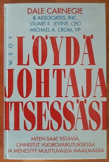 Carnegie, Levine & Crom: Löydä johtaja itsessäsi
