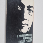 J. Krishnamurti : Ajattelun tuolle puolen - pikkukuva 1