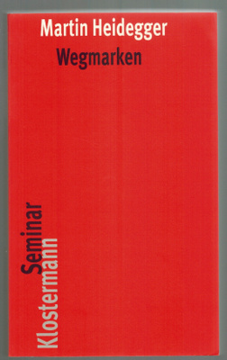 Martin Heidegger : Wegmarken