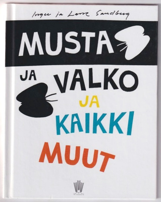 Inger Sandberg: Musta ja valko ja kaikki muut