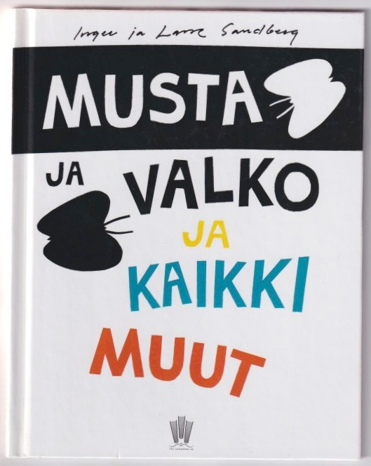 Inger Sandberg: Musta ja valko ja kaikki muut