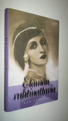 Anu Seppälä : Elämän ruhtinattaria