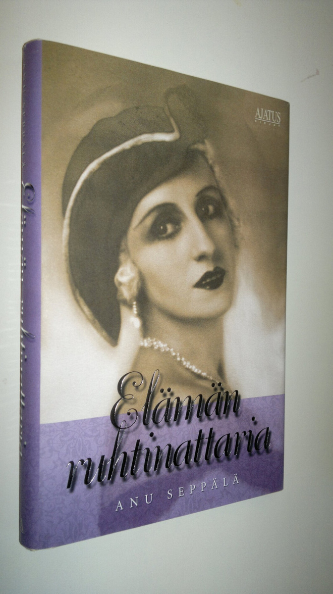 Anu Seppälä : Elämän ruhtinattaria