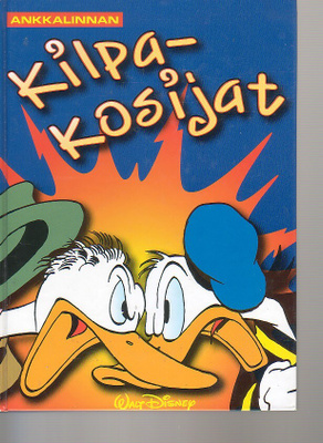 Disney: Aku Ankka - KILPAKOSIJAT (1-painos)