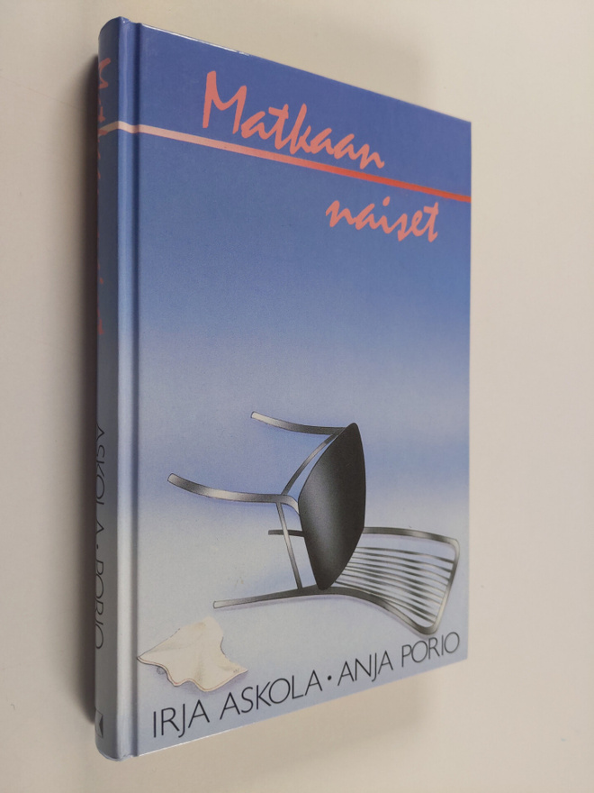 Anja Porio ym. : Matkaan, naiset
