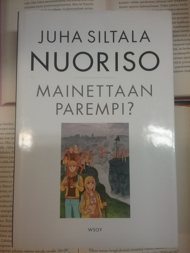 Juha Siltala - Nuoriso: mainettaan parempi? (sid.)