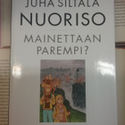 Juha Siltala - Nuoriso: mainettaan parempi? (sid.) - pikkukuva 1