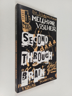 Melchior Vischer : Second Through Brain