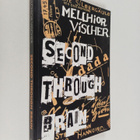 Melchior Vischer : Second Through Brain - pikkukuva 1