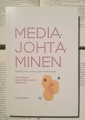 Malmelin, Villi - Mediajohtaminen (nid.)