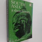 Hugh Tinker : South Asia : a short history - pikkukuva 1