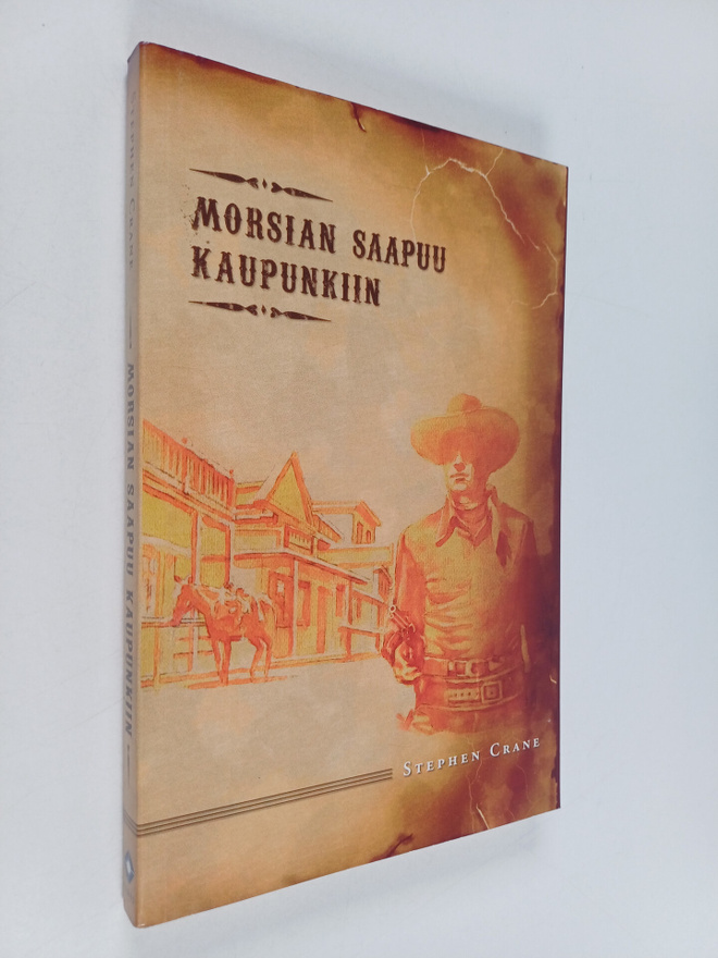 Stephen Crane : Morsian saapuu kaupunkiin ja muita lännen...