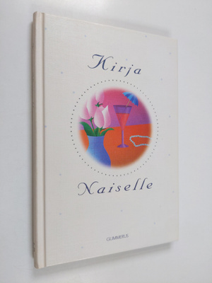Marja-Leena ym. (toim.) Laaksonen : Kirja naiselle