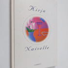 Marja-Leena ym. (toim.) Laaksonen : Kirja naiselle - pikkukuva 1