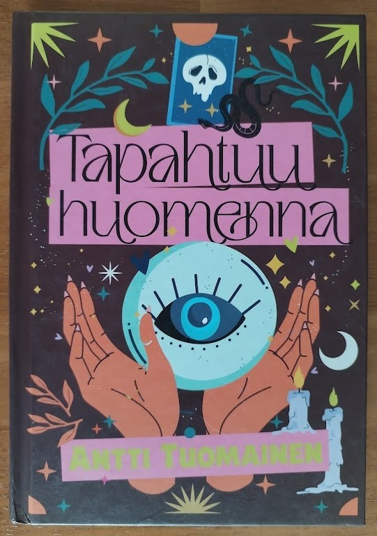 Antti Tuomainen: Tapahtuu huomenna