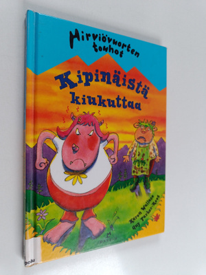 Karen Wallace : Kipinäistä kiukuttaa