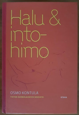 O. Kontula: Halu & intohimo - Tietoa suomalaisesta seksistä