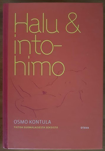 O. Kontula: Halu & intohimo - Tietoa suomalaisesta seksistä