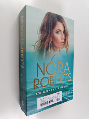 Nora Roberts : Kotisatama ; Sininen lahti (yhteisnide)