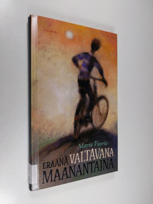 Maria Vuorio : Eräänä valtavana maanantaina : kertomuksia