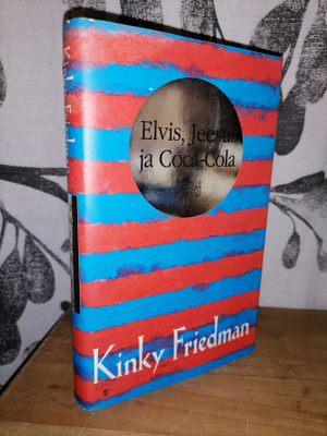 Kinky Friedman - Elvis, Jeesus ja Coca-Cola 1.p.1996
