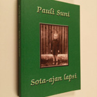 Pauli Suni : Sota-ajan lapsi - pikkukuva 1