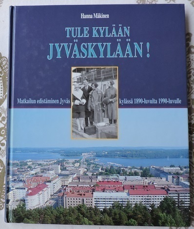 Hanna Mäkinen: Tule Jyväskylään!