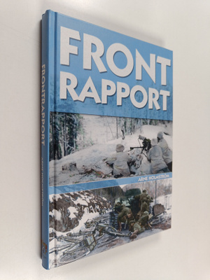 Arne Holmström : Frontrapport : finska vinterkriget 1939-...