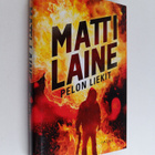 Matti Laine : Pelon liekit - pikkukuva 1