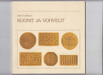 ERKKI FREDRIKSON - ROONIT JA VOHVELIT