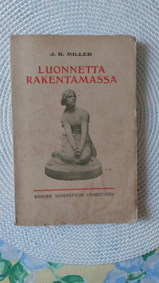 J.R.Miller: Luonnetta rakentamassa