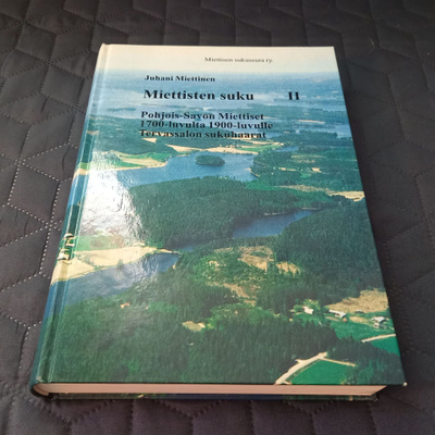 Miettinen: Miettisten suku II : Pohjois-Savon Miettiset 1700