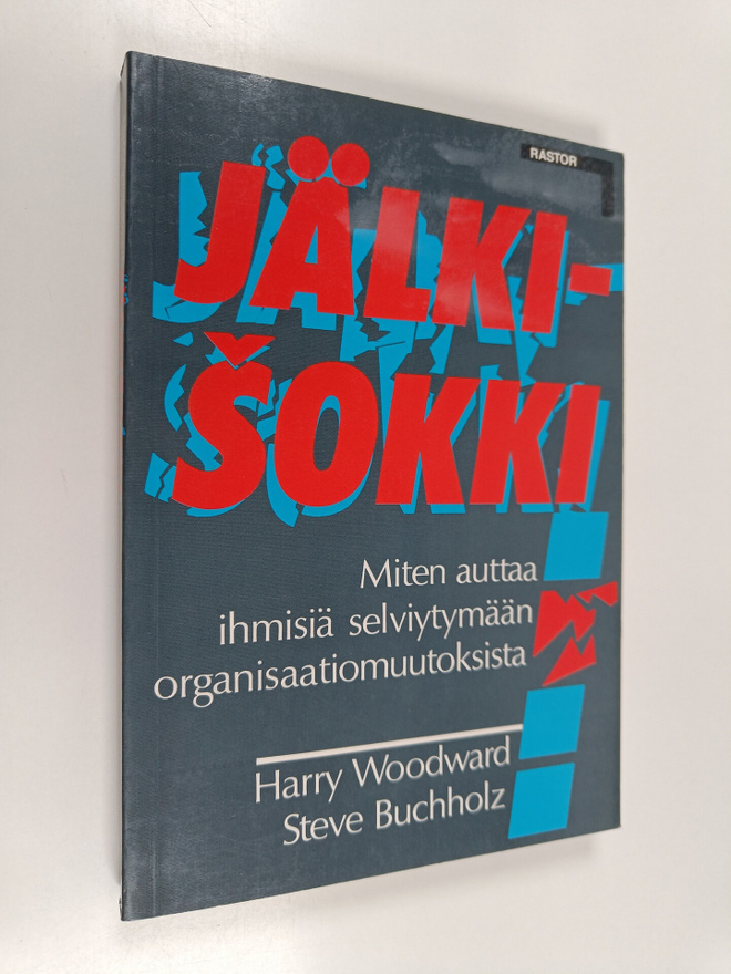 Harry Woodward : Jälkishokki : miten auttaa ihmisiä selvi...