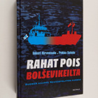 Pekka Sutela ym. : Rahat pois bolsevikeilta : Suomen kaup... - pikkukuva 1