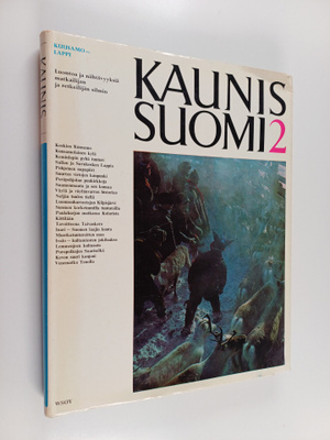 Kaunis Suomi 2 : Kuusamo-Lappi