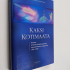 Johanna Sumiala-Seppänen : Kaksi Kotimaata : Kotimaa kris... - pikkukuva 1