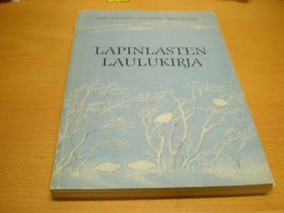 Tekoniemi - Ylitalo - Ylitepsa: Lapinlasten laulukirja