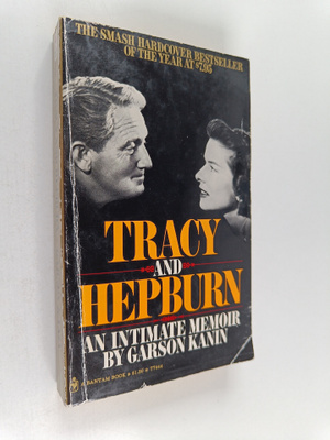 Garson Kanin : Tracy and Hepburn : An Intimate Memoir