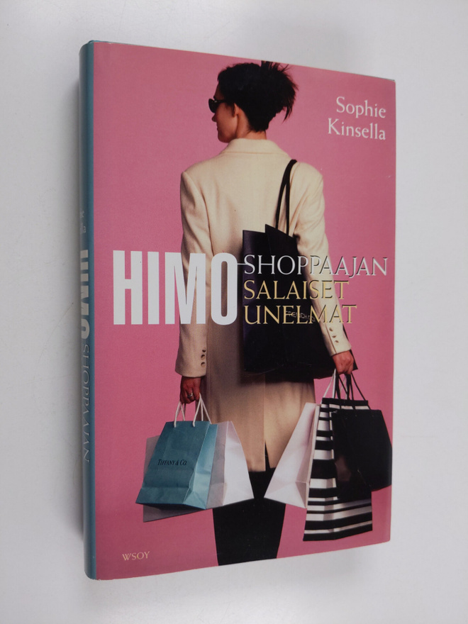 Sophie Kinsella : Himoshoppaajan salaiset unelmat