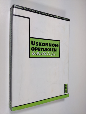 Markku ym. (toim.) Pyysiäinen : Uskonnonopetuksen käsikirja