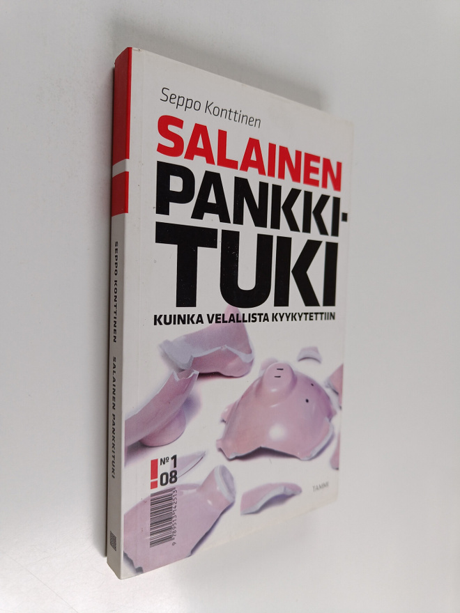 Seppo Konttinen : Salainen pankkituki : kuinka velallista...