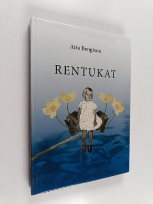 Aira Bengtson : Rentukat