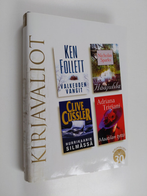 Kirjavaliot : Follett, Ken : Valkeuden vangit; Sparks, Ni...