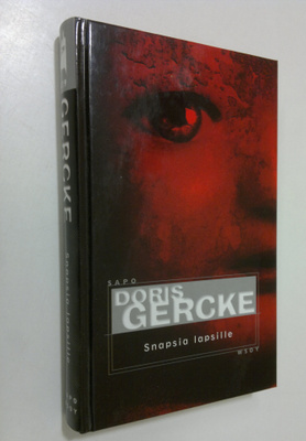 Doris Gercke : Snapsia lapsille