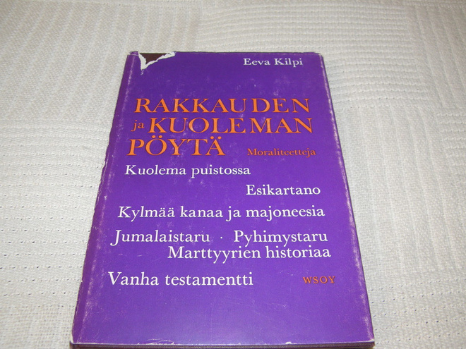 Eeva Kilpi Rakkauden ja kuoleman pöytä  -sid
