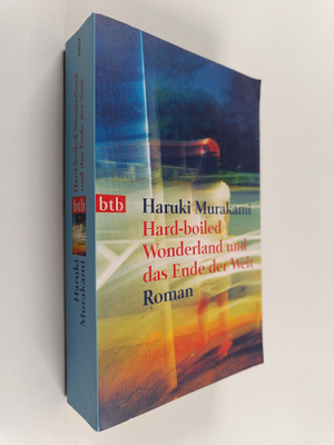 Haruki Murakami : Hard-boiled wonderland und das Ende der...
